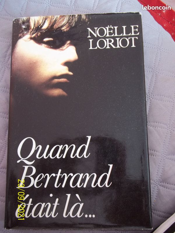 Livre de Noëlle Loriot: Quand Bertrand était là... (image 1)