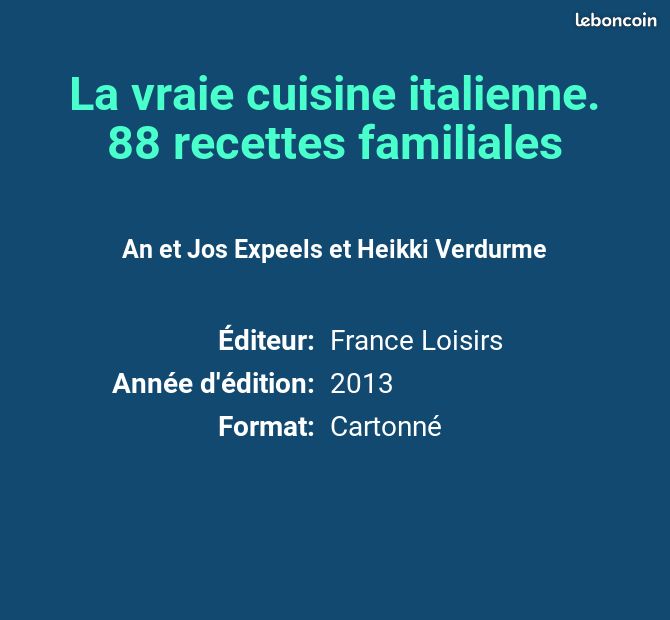 La vraie cuisine italienne. 88 recettes familiales - An et Jos Expeels et Heikki Verdurme (image 2)