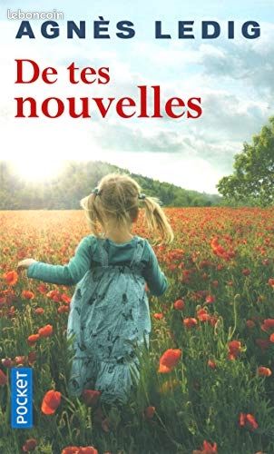 De tes nouvelles - Agnès Ledig (image 1)