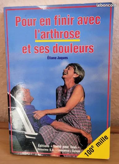 Pour en finir avec l'arthrose et ses douleurs (image 1)