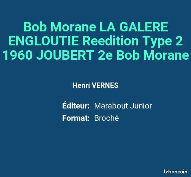 Bob Morane LA GALERE ENGLOUTIE Reedition Type 2 1960 JOUBERT 2e Bob Morane - Henri VERNES (image 2)