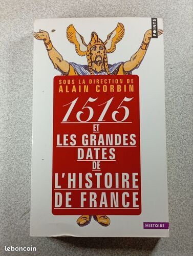 1515 Et Les Grandes Dates de L'Histoire de France . Revisit'es Par Les Grands Historiens D'Aujourd'h (image 1)