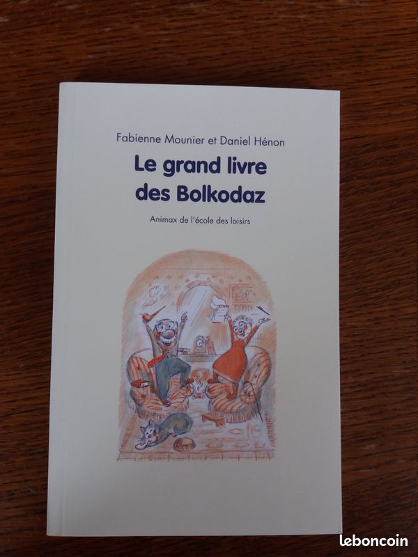Livre de F.Mounier et D.Hénon "Le grand livre des Bolkodaz" (image 1)