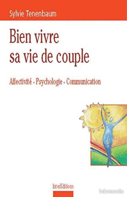 Bien vivre sa vie de couple – Affectivité, psychologie, communication (image 1)