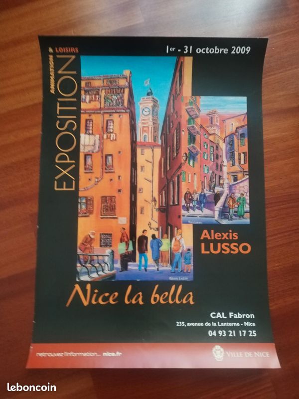 Affiche « Nice la bella » d’Alexis Lusso, exposition Animation & Loisirs, Nice, 2009. Bon état. Dimensions 42 × 30 cm. Belle affiche colorée, idéale décoration ou collection (image 1)