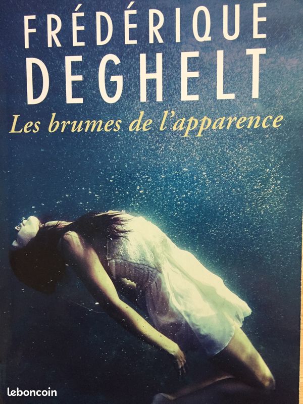 Livre " les brumes de l'apparence " de Frédérique Deghelt (image 1)