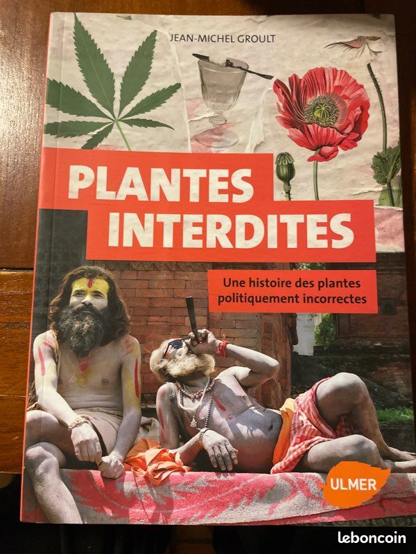 Jean-Michel Groult – Plantes interdites : Une histoire des plantes politiquement incorrectes (image 1)