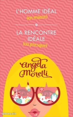 2 livres en 1 d'Angela morelli l'homme idéal/la rencontre idéale (image 1)