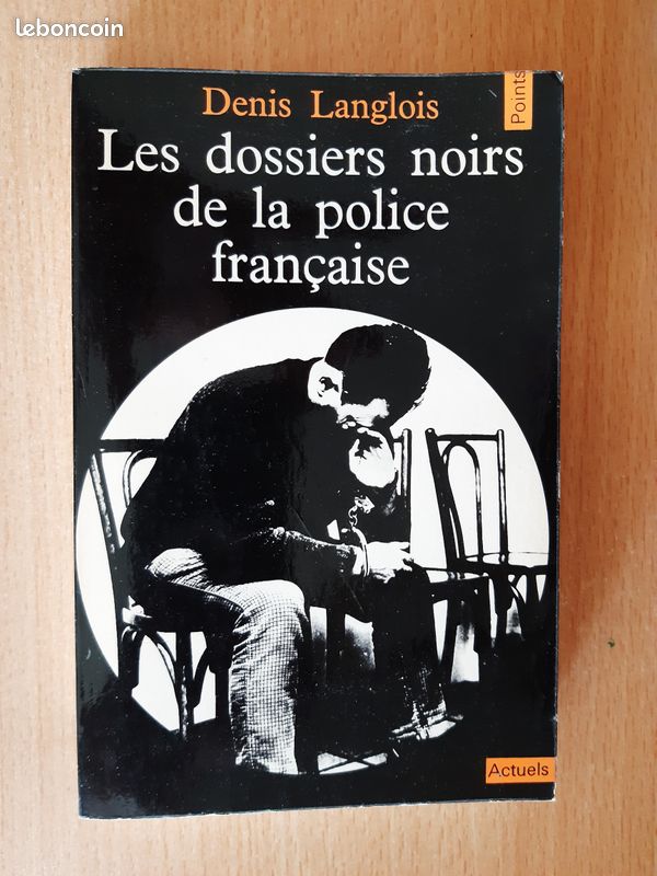 Les dossiers noirs de la police française - Denis Langlois (image 1)