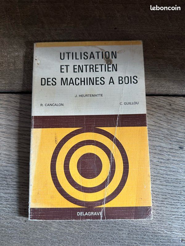 Utilisation et entretien des machines à bois (image 1)