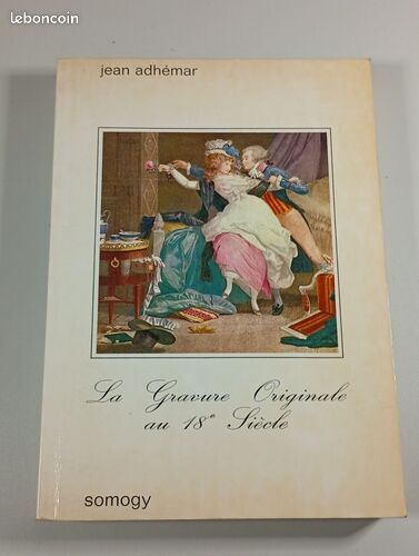[Livre] La Gravure Originale au 18e Siècle - Bon état (image 1)