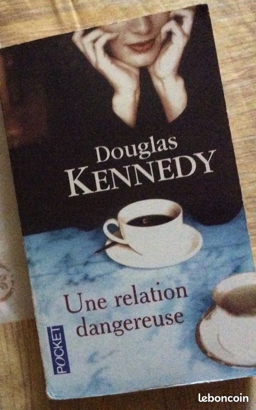 "Une relation dangereuse " Douglas Kennedy (image 1)