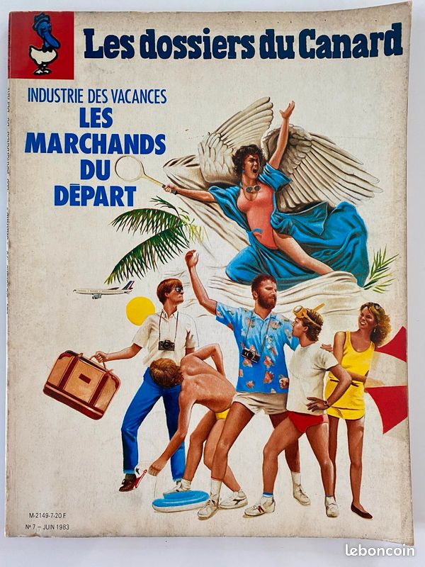 Revue LES DOSSIERS DU CANARD n° 7 Industrie des vacances Les marchands de départ le contrôle des changes de 1983 (image 1)