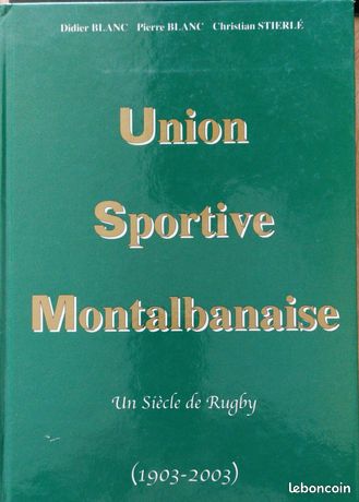 Union Sportive Montalbanaise – Blanc Et Stierlé – Rugby Montauban