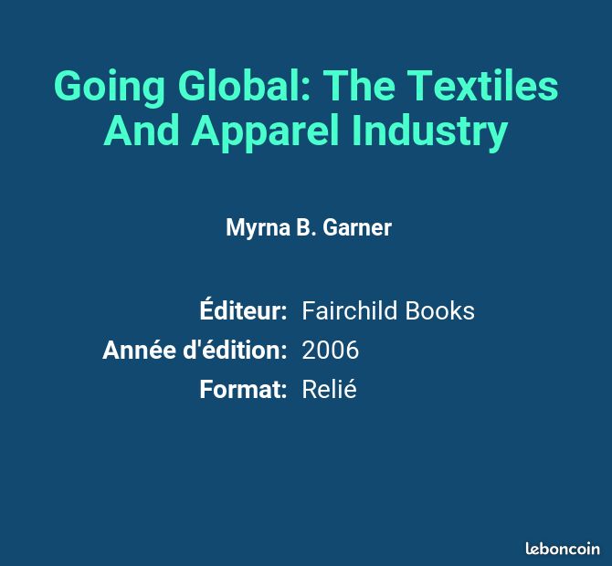 Going Global: The Textiles And Apparel Industry - Myrna B. Garner et Grace I. Kunz (image 2)