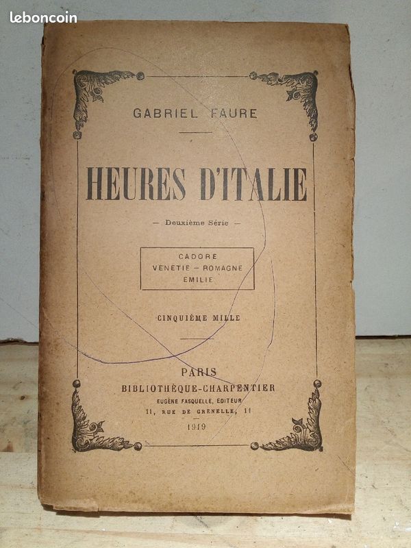 3 Livre ancien Gabriel FAURE "HEURES D'ITALIE" 1 ier.2 ieme.3 ieme série.bibl Charpentier 1919 (image 8)