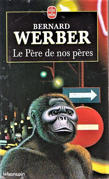 Le PERE de nos PERES - Bernard WERBER - Livre de Poche (image 1)