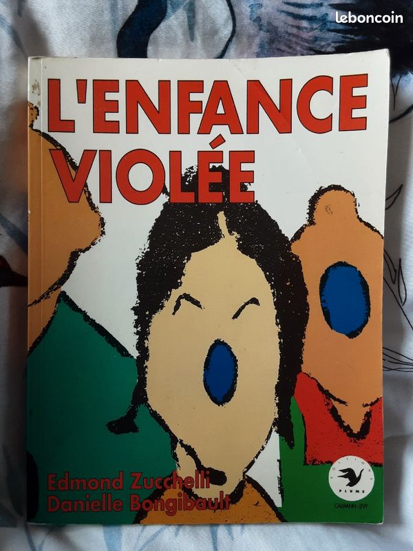 PSYCHOLOGIE. L’ENFANCE VIOLÉE de EDMOND ZUCCHELLI et DANIELLE BONGIBAULT (image 1)