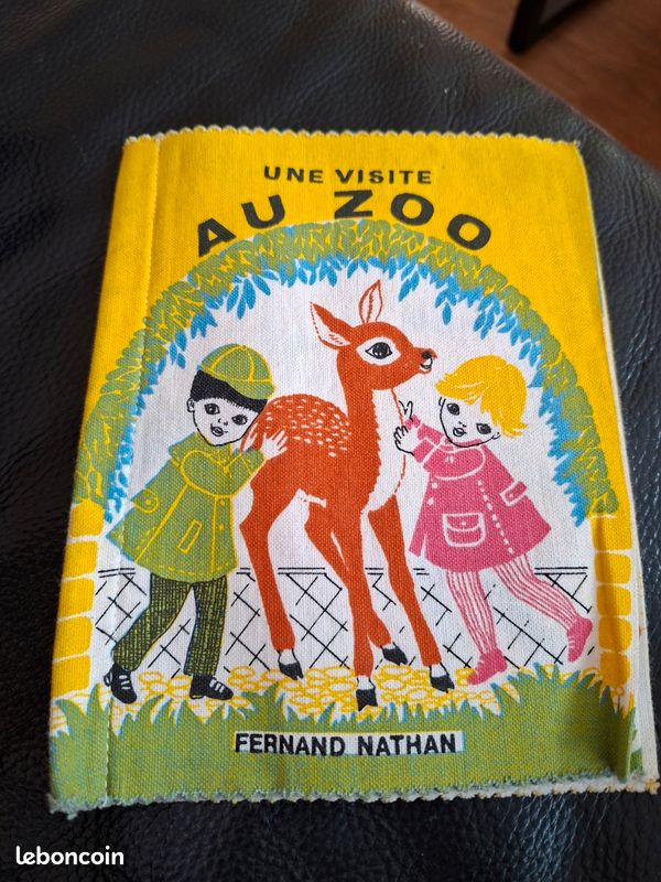 Livre enfant en tissu - Une visilte au Zoo - VINTAGE et rare
Edition : Fernand Nathan. 1970
Livre enfant en tissu - Une visite au Zoo - VINTAGE et rare
Edition : Fernand Nathan. 1970 (image 1)