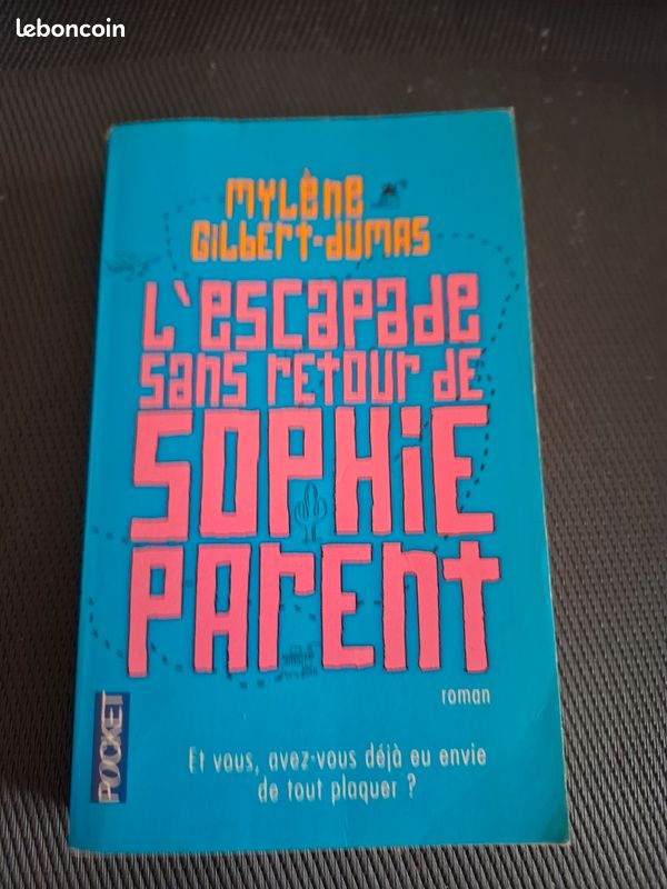 L'escapade sans retour de Sophie Parent
Mylène Gilbert-Dumas (image 1)