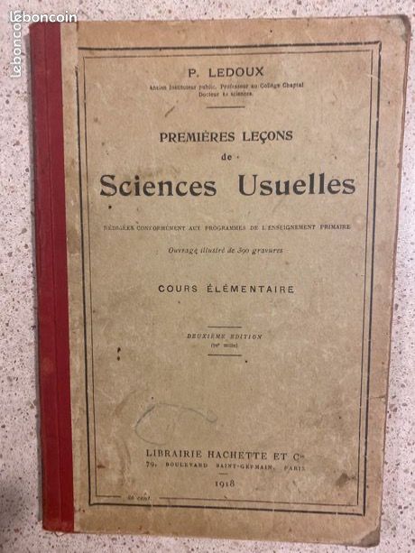 P. Ledoux. Premières leçons de Sciences Usuelles. Cours élémentaire. 2e éd. Librairie Hachette 1918 (image 1)