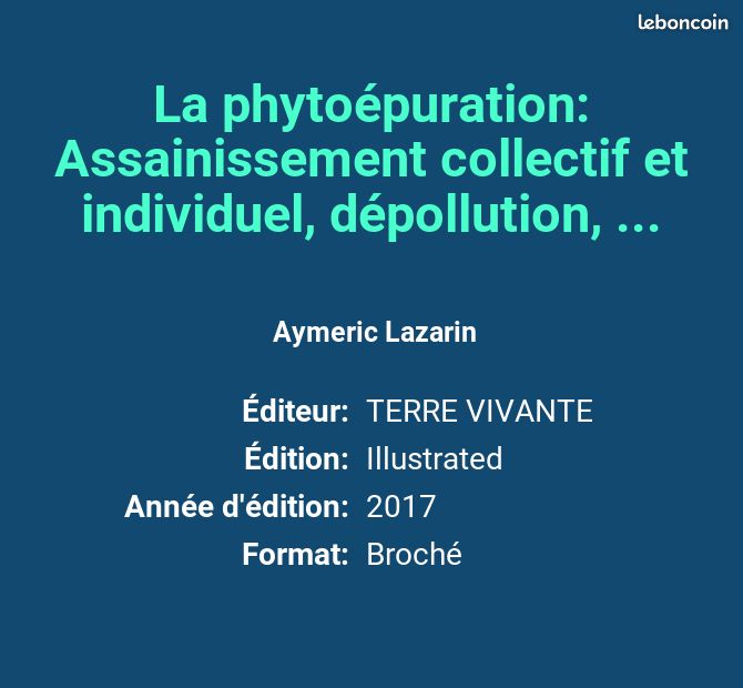 La phytoépuration: Assainissement collectif et individuel, dépollution, ... - Aymeric Lazarin (image 2)