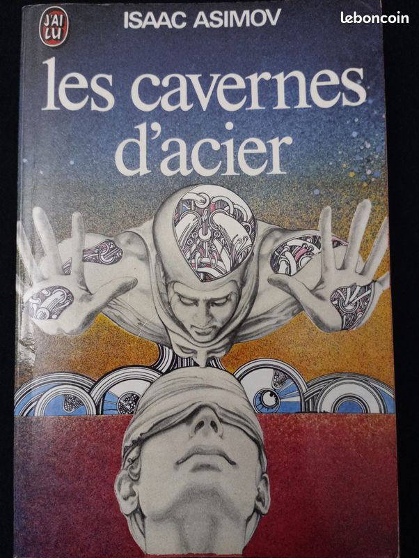 Isaac Asimov - Les cavernes d'acier (image 1)
