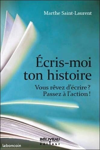 [Livre] Ecris-moi ton histoire - Vous rêvez d'écrire ? Passez à l'action  - Très bon état (image 1)