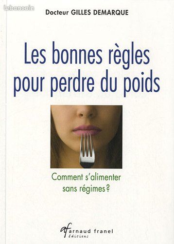 Les bonnes règles pour perdre du poids du DR G. DEMARQUE NEUF (image 2)