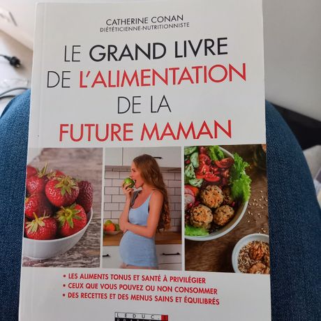 Le Grand Livre de l'Alimentation de la Future Maman - Catherine