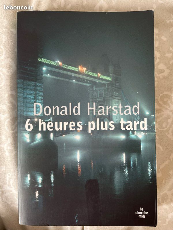 6 heures plus tard de Donald Harstad (image 2)