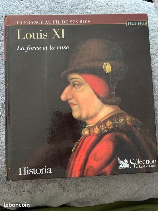 Livre - Louis XI La Force Et La Ruse - Selection Reader - Historia - 2000 (image 1)