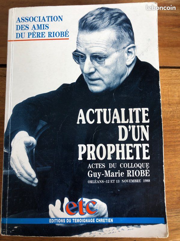 Actualité d’un prophète Actes du colloque Guy-Marie Riobé Orléans 12 et 13 novembre 1988 (image 1)