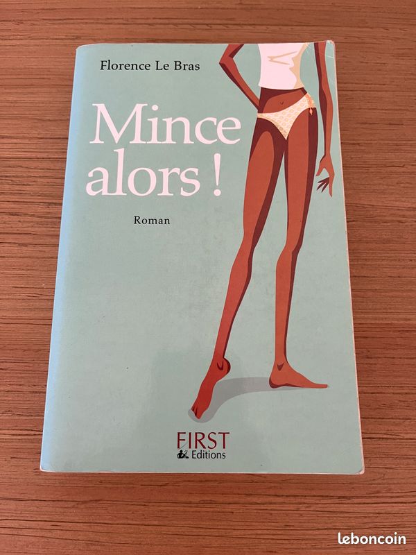 Mince alors - Florence le Bas (image 1)