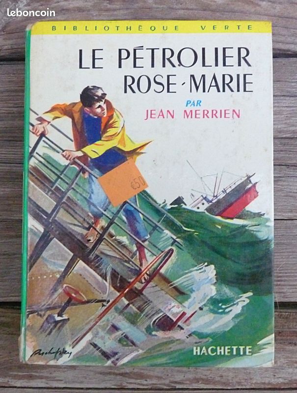 Livre ancien – Le Pétrolier Rose-Marie de Jean Merrien– Bibliothèque Verte (image 1)