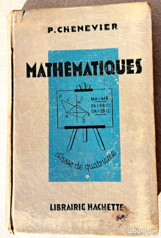 Ancien Livre scolaire Mathématiques, 4ème, édition 1939, Pierre Chenevier (image 1)