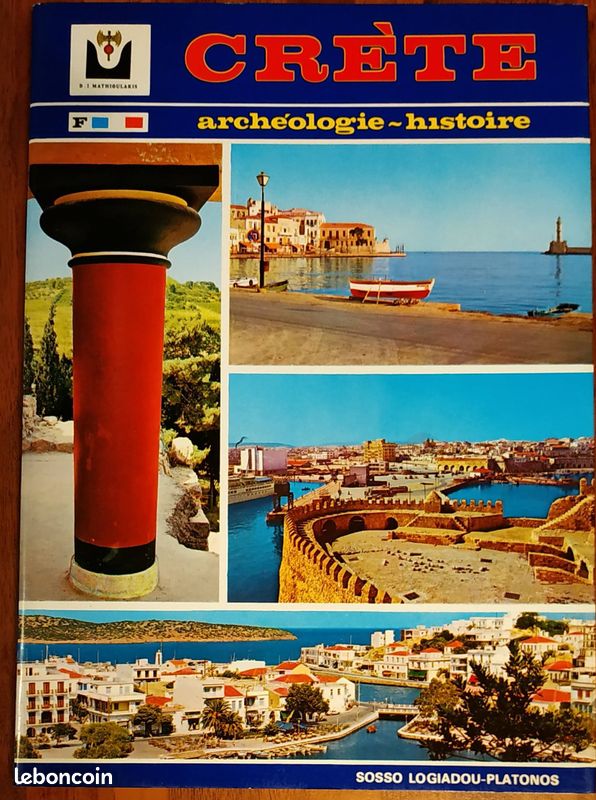 Crete. Archeologie, Histoire Sosso Logiadou, Platonos D. & I. Mathioulakis (image 1)