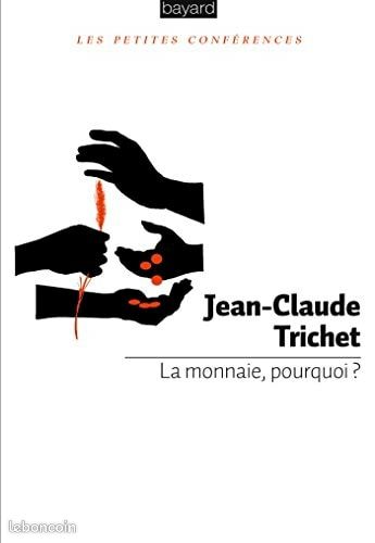 Livre La Monnaie pourquoi ? (image 1)