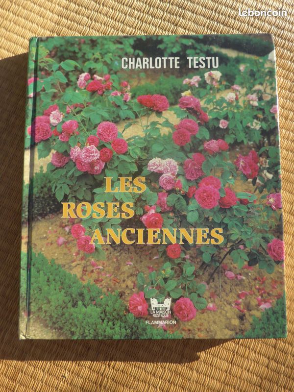 ROSES ANCIENNES et ROSES SAUVAGES DU MONDE par Charlotte Testu : le livre de référence (image 3)