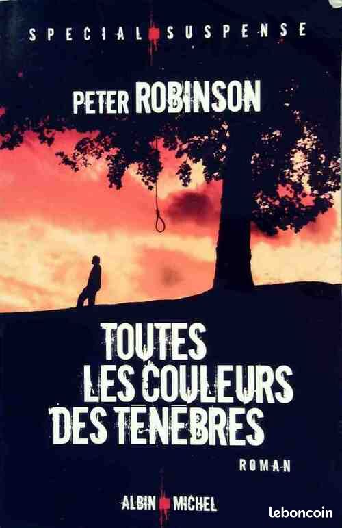 Toutes Les Couleurs Des Ténèbres - Peter Robinson (image 1)