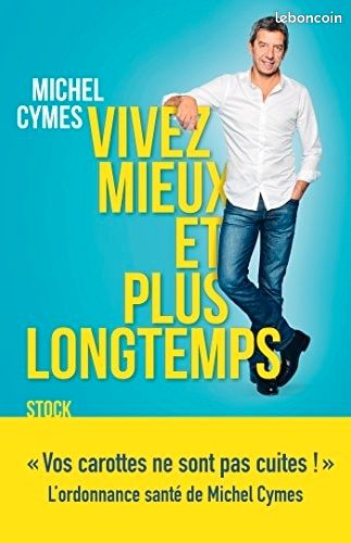 Livre : vivez mieux et plus longtemps, Michel Cymes (image 1)