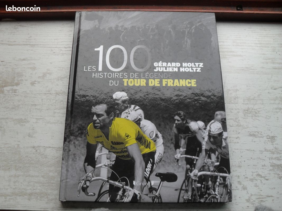 Les 100 histoires de légende du tour de France (image 1)