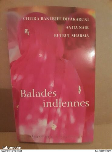 [Livre] Chitra Banerjee divakaruni Anita nair Bulbul sharma Balades indiennes - Bon état (image 1)
