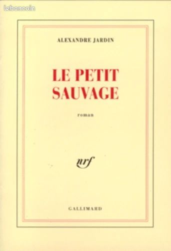 Le Petit Sauvage - Alexandre Jardin (image 1)