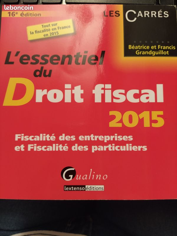 L'essentiel Du Droit Fiscal 2015 - Fiscalité Des Entreprises Et Fiscalité Des Particuliers - béatric (image 1)