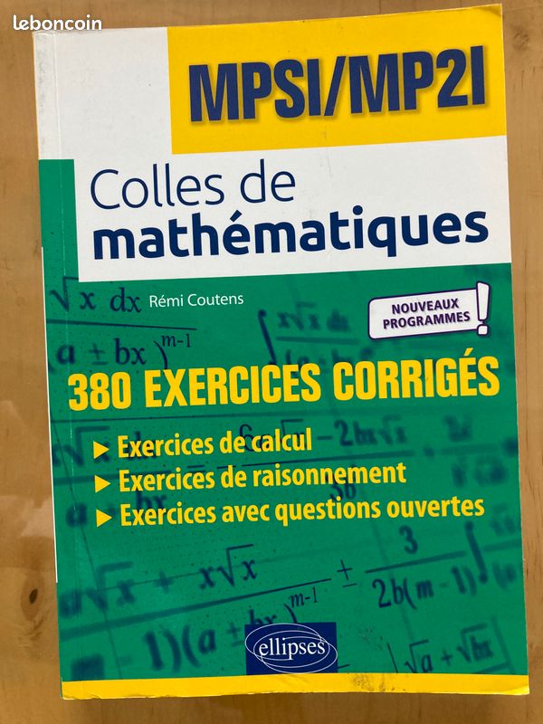 Livre CPGE Colles de mathématiques, MPSI/MP2I, ellipses, 380 exercices corrigés (image 1)