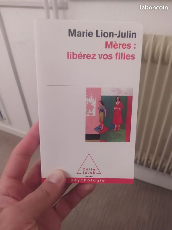 Psychologie : mères, libérez vos filles, marie lion julin (image 1)