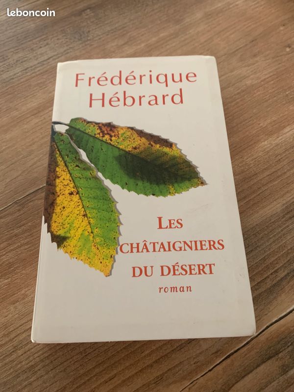 Livre " Les châtaigniers du désert " - Frédérique Hébrard (image 1)