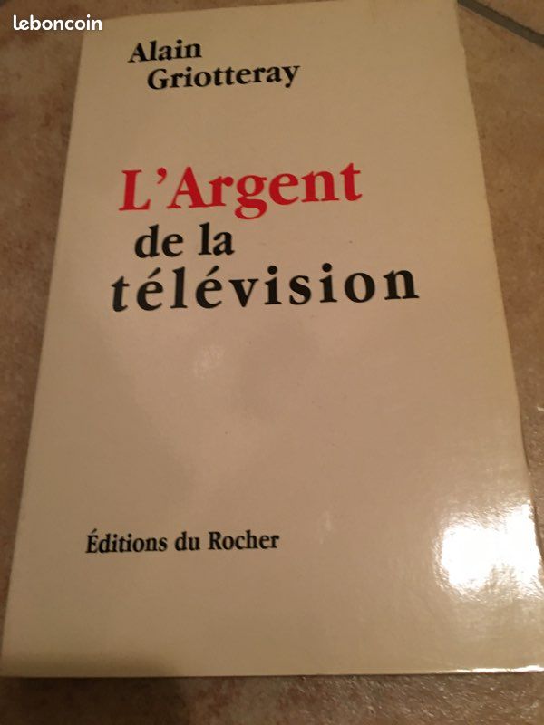 Alain Griotteray L’Argent de la télévision (image 1)