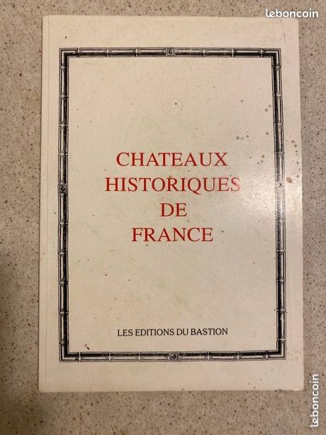 Chateaux historiques de France. Les Éditions du Bastion 1994 (image 1)